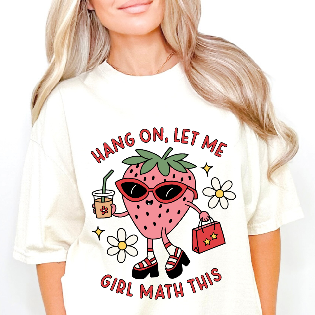 Hang On Let Me Girl Math This | Oversized Fit