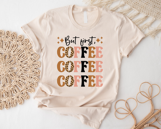 But First, Coffee Tee